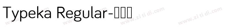 Typeka Regular字体转换